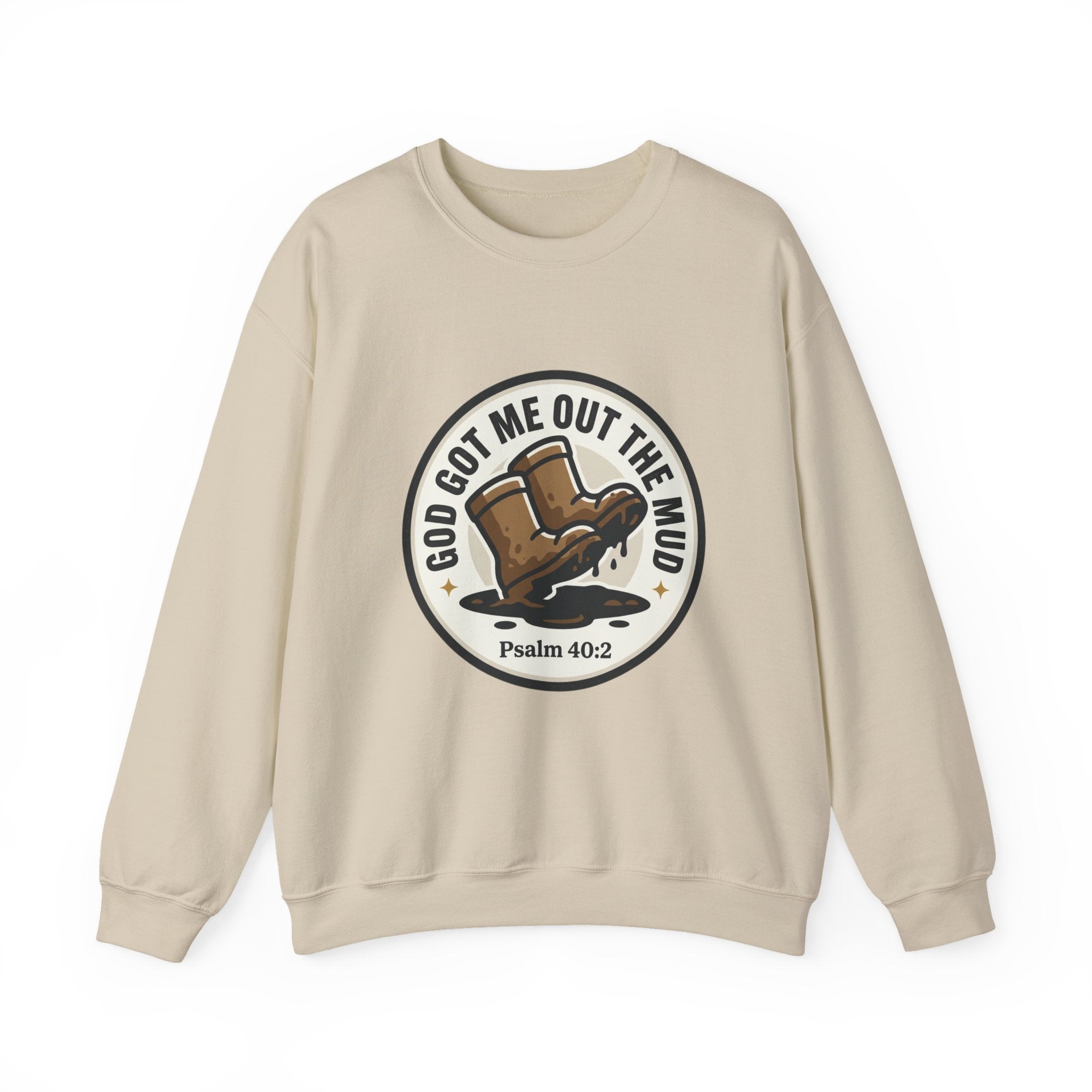 Christian Crewneck Sweatshirt — "God Got Me Out the Mud" Psalm 40:2