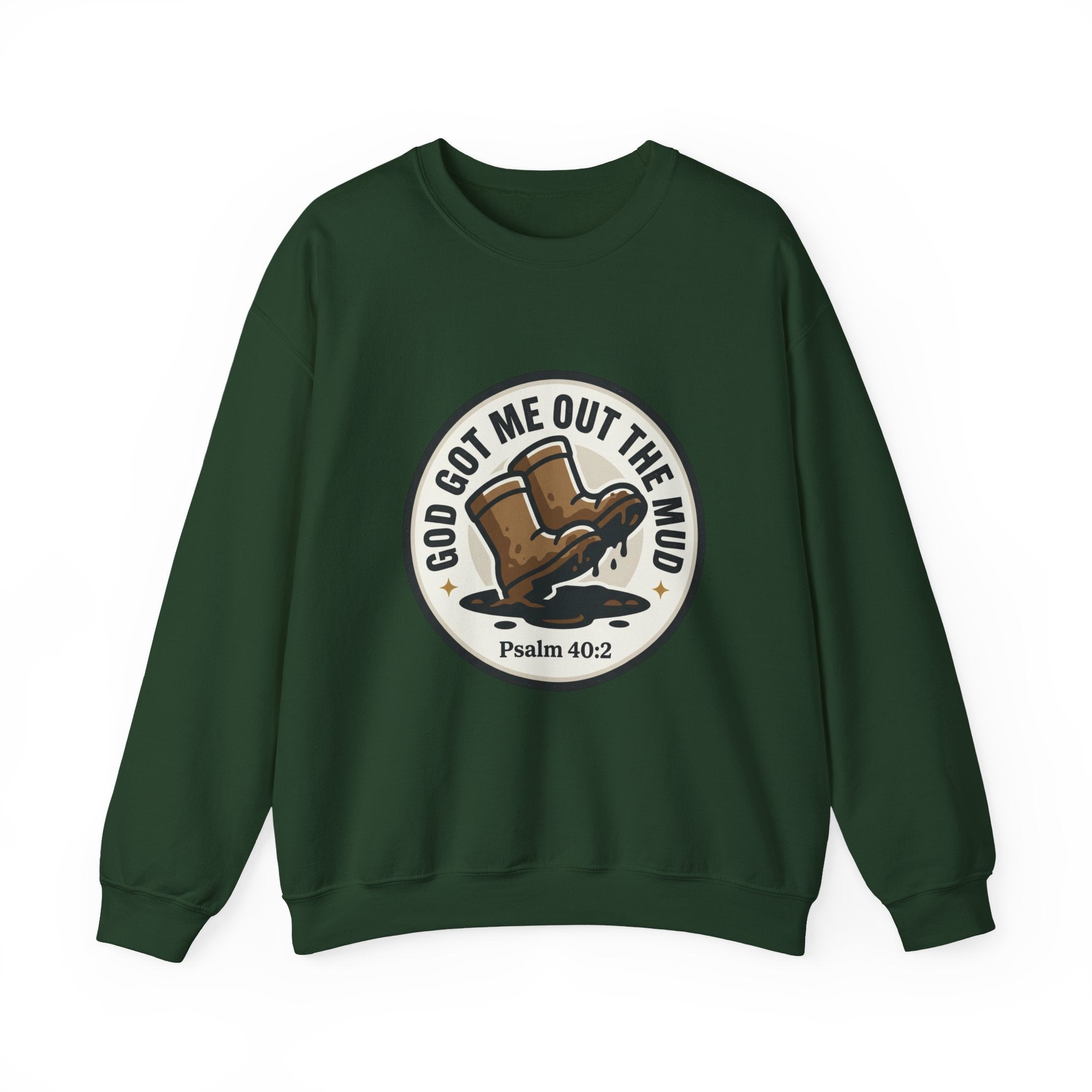 Christian Crewneck Sweatshirt — "God Got Me Out the Mud" Psalm 40:2