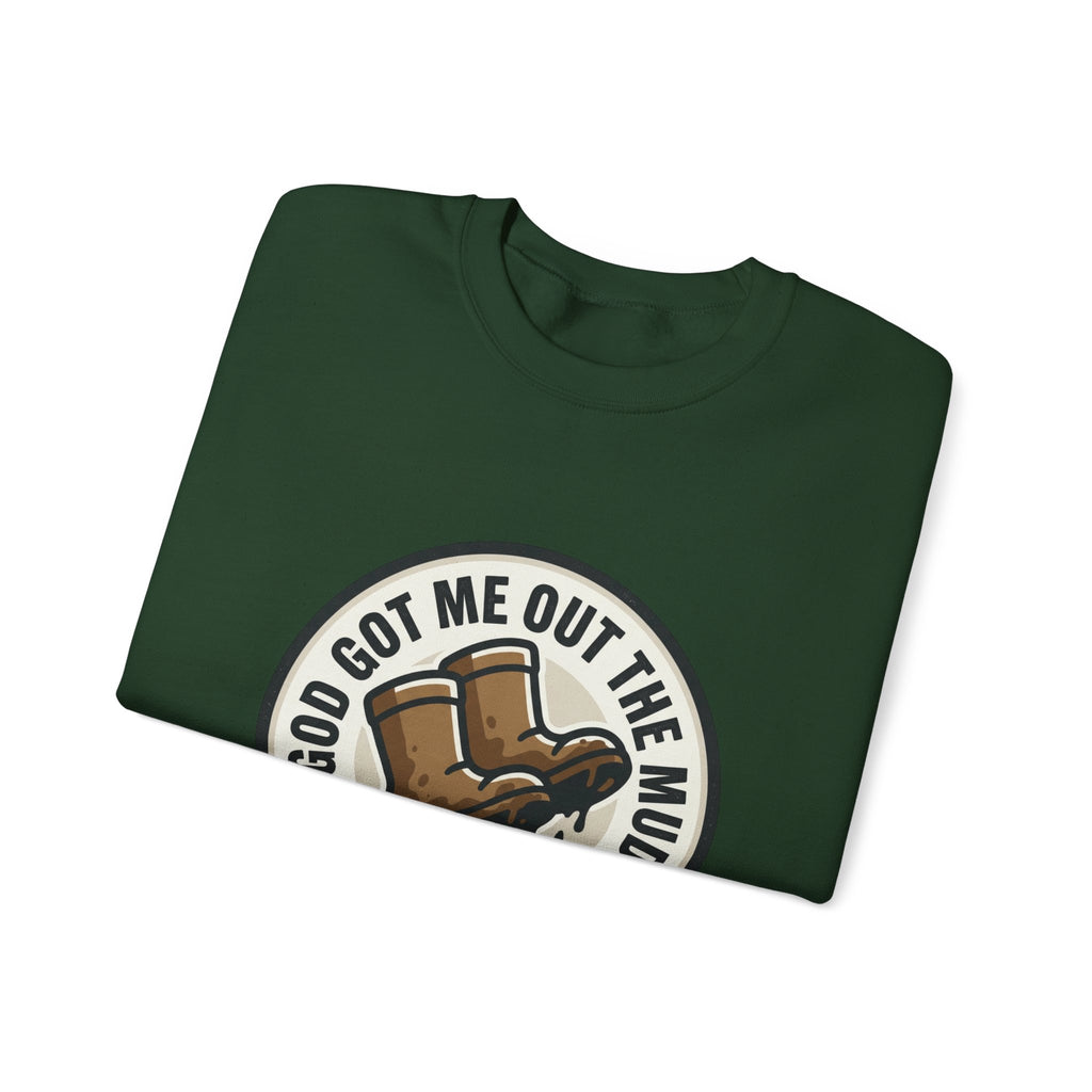 Christian Crewneck Sweatshirt — "God Got Me Out the Mud" Psalm 40:2