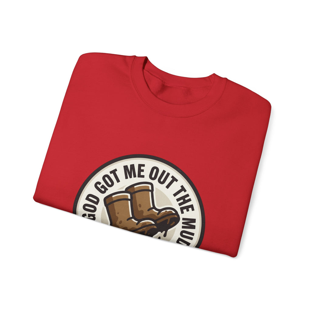 Christian Crewneck Sweatshirt — "God Got Me Out the Mud" Psalm 40:2
