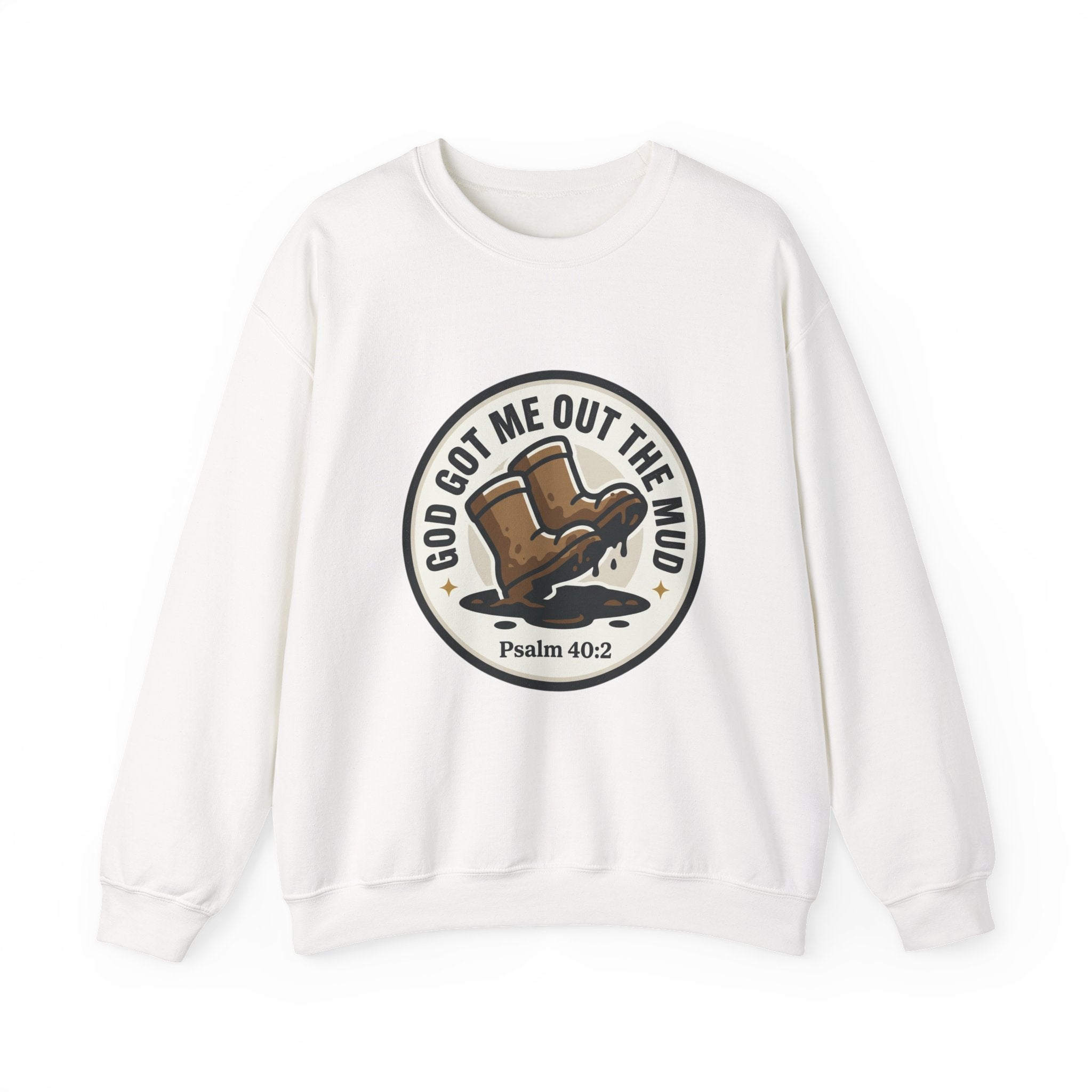 Christian Crewneck Sweatshirt — "God Got Me Out the Mud" Psalm 40:2