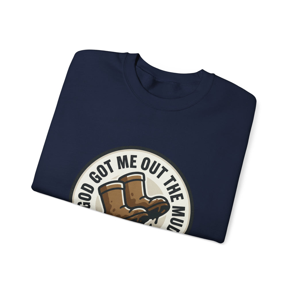 Christian Crewneck Sweatshirt — "God Got Me Out the Mud" Psalm 40:2