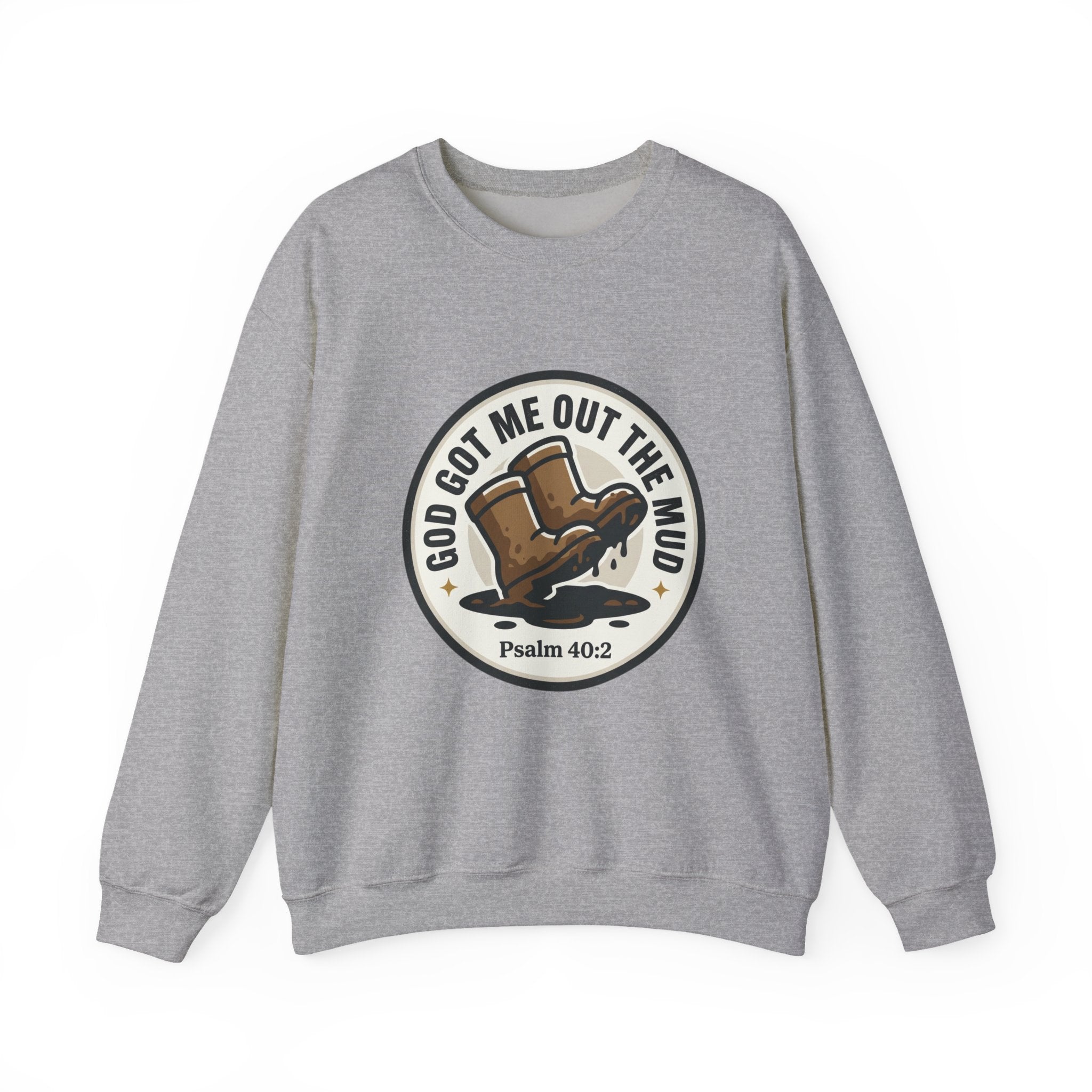 Christian Crewneck Sweatshirt — "God Got Me Out the Mud" Psalm 40:2